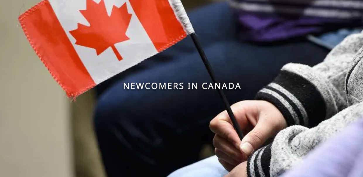 Newcomers in Canada- Comprehensive Guide – Visaca